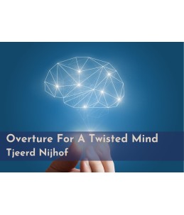 Overture For A Twisted Mind