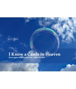 I Know a Castle in Heaven
