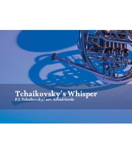 Tchaikovsky's Whisper