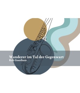 Wanderer im Tal der Gegenwart