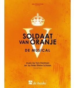 Soldaat van Oranje - The Musical
